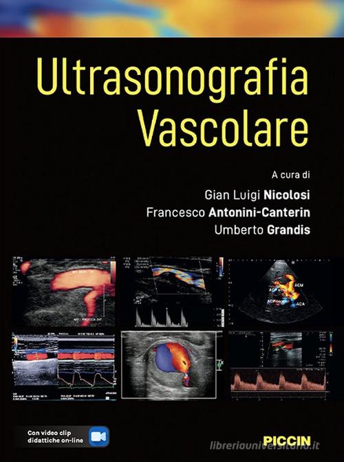 Ultrasonografia vascolare. Con video clip didattiche online edito da Piccin-Nuova Libraria