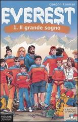 Il grande sogno. Everest vol.1 di Gordon Korman edito da Piemme