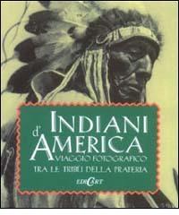 Indiani d'America edito da Edicart