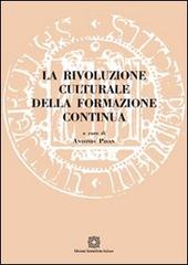 La rivoluzione culturale della formazione continua edito da Edizioni Scientifiche Italiane