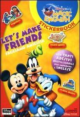 Let's make friends-Facciamo amicizia di Antonella Antonelli edito da Walt Disney Company Italia