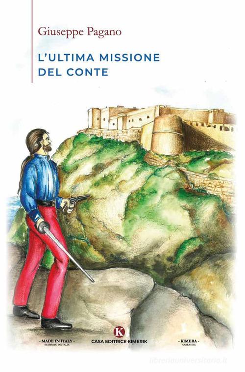 Libro L'ultima missione del Conte di Giuseppe Pagano Kimera di Kimerik