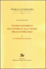 Ultimi contributi alla storia e alla teoria dello storicismo vol. 2 di Fulvio Tessitore edito da Edizioni di Storia e Letteratura