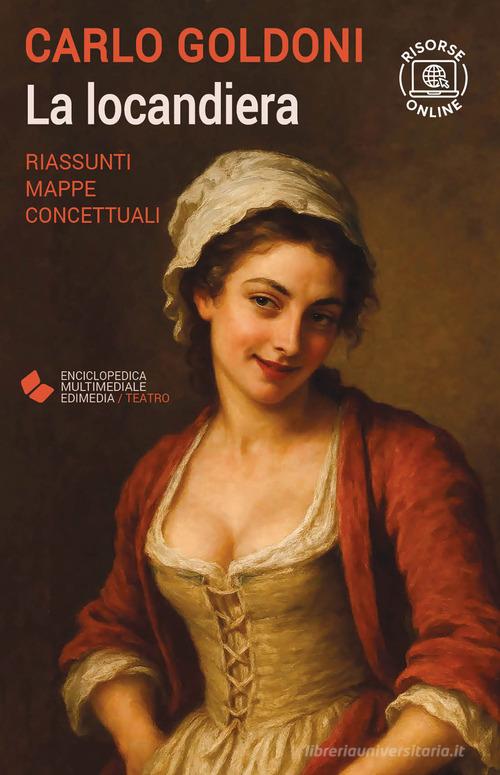 La locandiera. Con espansione online di Carlo Goldoni edito da Edimedia (Firenze)