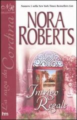 Intrigo regale di Nora Roberts edito da Harlequin Mondadori