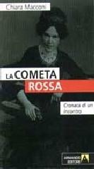 La cometa rossa. Cronaca di un incontro di Chiara Macconi edito da Armando Editore