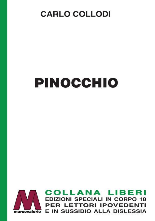 Pinocchio. Ediz. per ipovedenti di Carlo Collodi edito da Marcovalerio