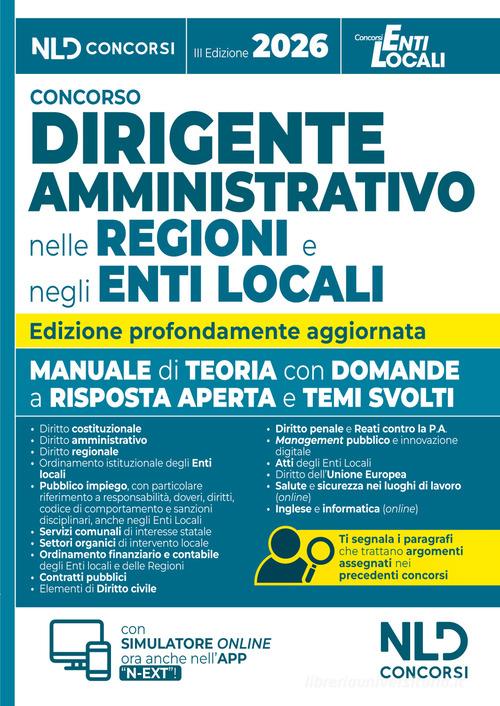 Manuale per i concorsi da dirigente amministrativo nelle regioni e negli enti locali, con domande a risposta aperta e temi svolti 2026 edito da Nld Concorsi