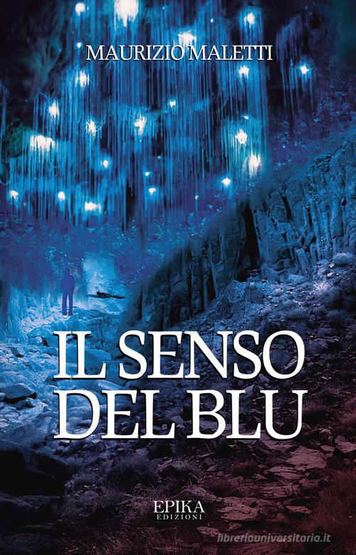 Libro Il senso del blu di Maurizio Maletti di Epika