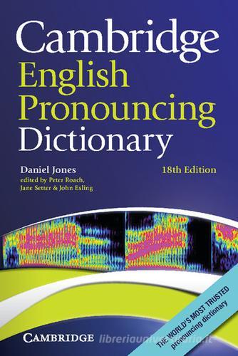 English Prononcing. Dictionary di Daniel Jones edito da Cambridge
