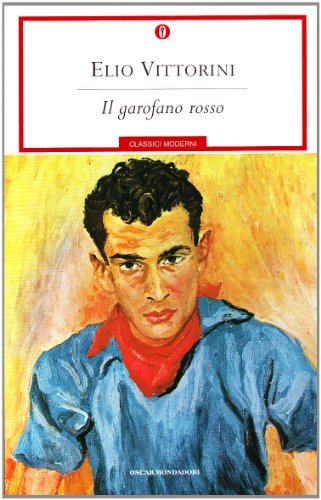 Il garofano rosso di Elio Vittorini edito da Mondadori