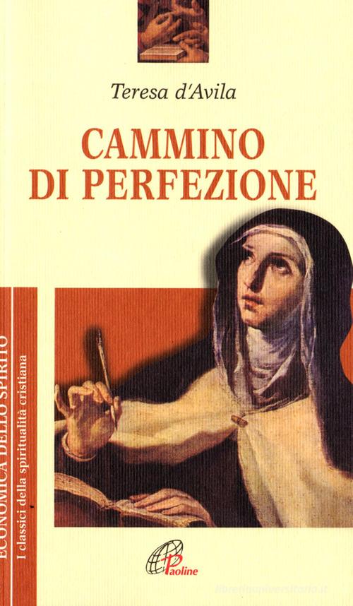 Cammino di perfezione di Teresa d'Avila (santa) edito da Paoline Editoriale Libri