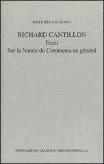 Essai sur la nature du commerce en général di Richard Cantillon edito da SIPIEL