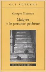 Maigret e le persone perbene di Georges Simenon edito da Adelphi