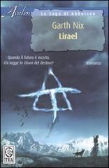 Lirael. La saga di Abhorsen di Garth Nix edito da TEA