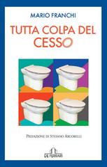 Libro Tutta colpa del cesso di Mario Franchi Oblò di De Ferrari