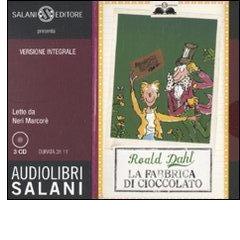 La fabbrica di cioccolato letto da Neri Marcorè. Audiolibro. 3 CD Audio di Roald Dahl edito da Salani