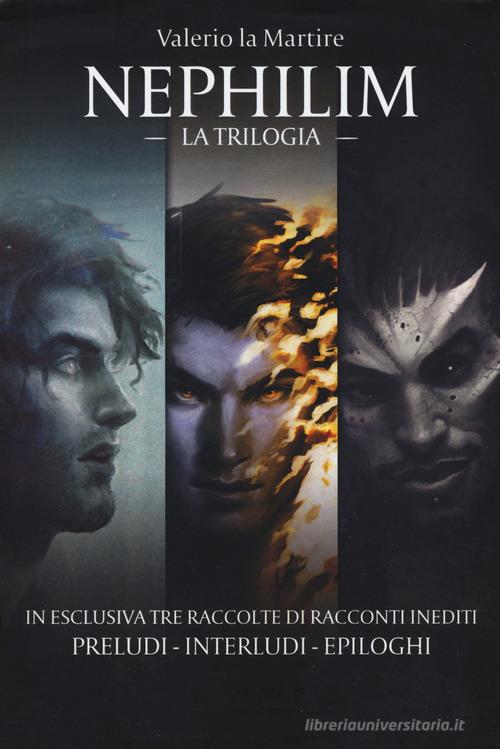 Nephilim. La trilogia di Valerio La Martire edito da Curcio