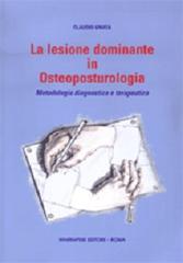 La lesione dominante in osteopsoturologia. Metodologia diagnostica e terapeutica di Claudio Gnata edito da Marrapese