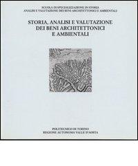 Storia, analisi e valutazione dei beni architettonici e ambientali. Atti del Convegno internazionale (Aosta, 1991) edito da CELID