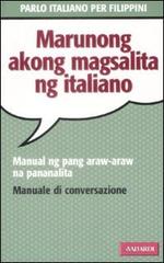 Parlo italiano per filippini di M. Pagasa Cuchapin De Vita edito da Vallardi A.