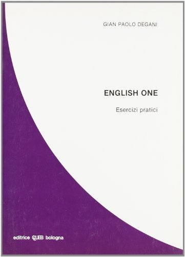 English one. Esercizi pratici di G. Paolo Degani edito da CLUEB