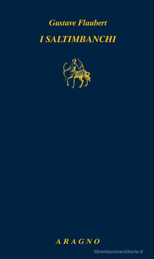 Libro I saltimbanchi di Gustave Flaubert Biblioteca Aragno di Aragno