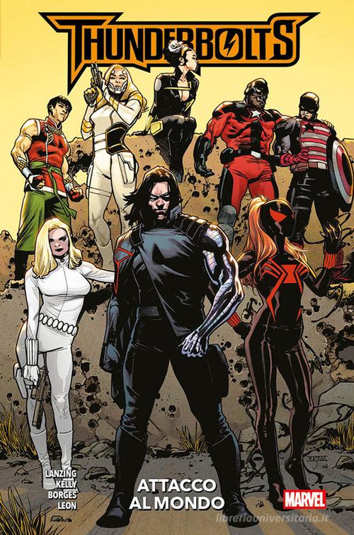 Attacco al mondo. Thunderbolts di Jackson Lanzing, Collin Kelly, Geraldo Borges edito da Panini Comics