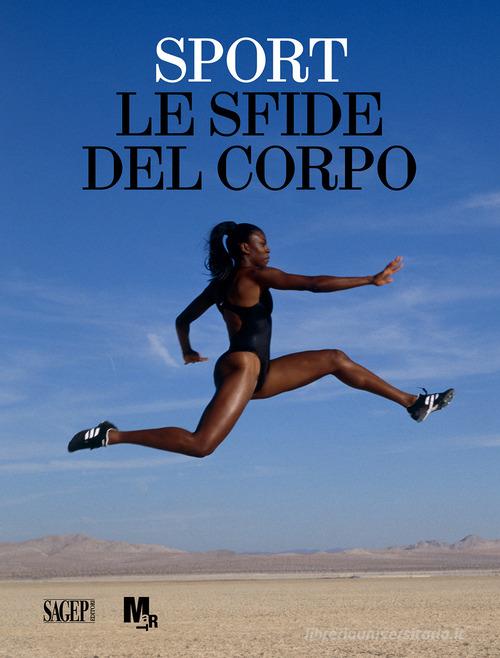 Sport. Le sfide del corpo edito da SAGEP