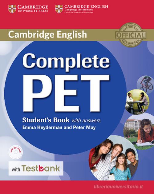 Complete PET. Student's Book with answers. Con CD-ROM di Peter May, Emma Heyderman edito da Cambridge University Press