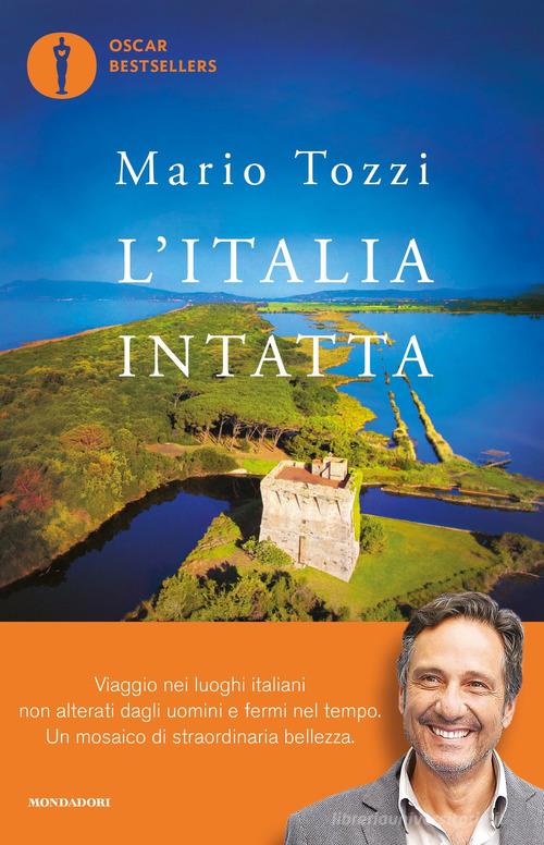 L' Italia intatta di Mario Tozzi edito da Mondadori