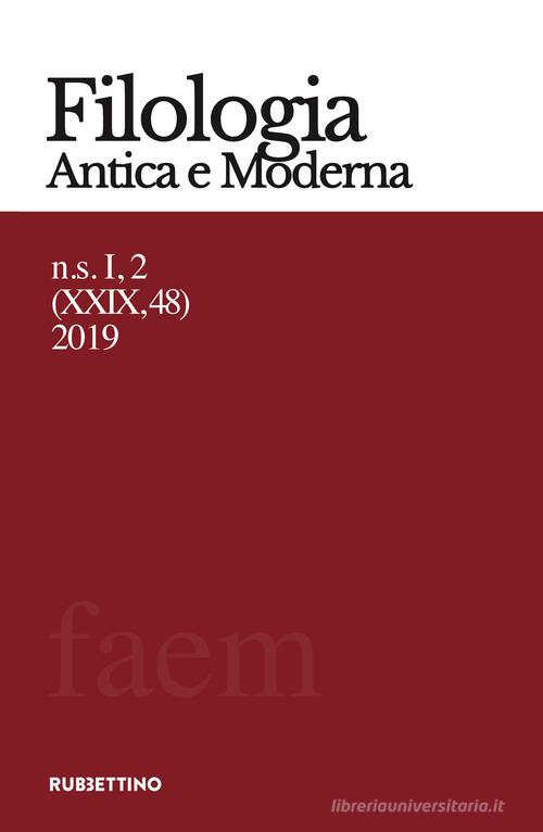 Filologia antica e moderna (2019) vol. 48 edito da Rubbettino