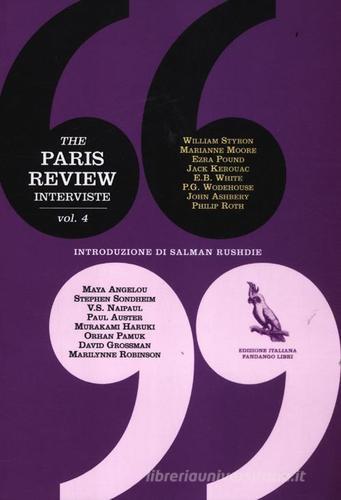 The Paris Review. Interviste vol.4 edito da Fandango Libri