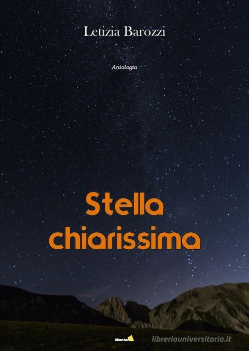 Stella chiarissima di Letizia Barozzi edito da Montag