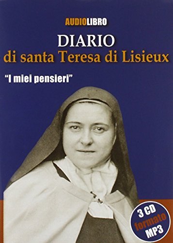 Diario di santa Teresa di Lisieux. «I miei pensieri». Audiolibro. Con 2 CD Audio di Claudio Truzzi edito da Mimep-Docete