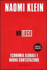No logo. Economia globale e nuova contestazione di Naomi Klein edito da Dalai Editore