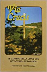 Via crucis. Il cammino della croce con santa Teresa de Los Andes edito da Mimep-Docete