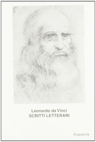Scritti letterari di Leonardo da Vinci edito da Acquaviva