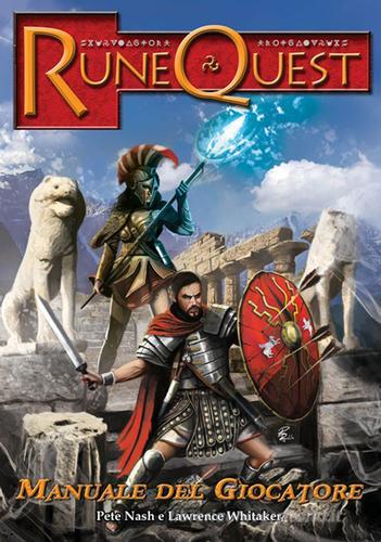 Rune Quest. Manuale del giocatore di Peter Nash, Lawrence Whitaker edito da Alephtar Games