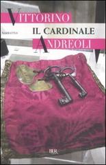 Il cardinale di Vittorino Andreoli edito da Rizzoli