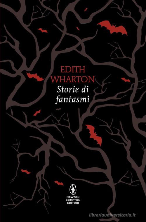 Libro Storie di fantasmi di Edith Wharton Classici pop Newton di Newton Compton Editori