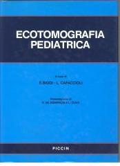 Ecotomografia pediatrica di Enrico Biggi, L. Capaccioli edito da Piccin-Nuova Libraria