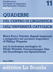 Aspetti funzionali e pragmatici nel pensiero linguistico di Philipp Wegener di Maria Paola Tenchini edito da La Scuola SEI
