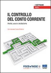 Il controllo del conto corrente. Analisi, usura e anatocismo. CD-ROM edito da Maggioli Editore