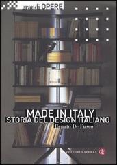 Made in Italy. Storia del design italiano di Renato De Fusco edito da Laterza