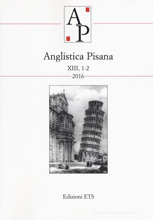 Anglistica pisana (2016) vol.1-2 edito da Edizioni ETS