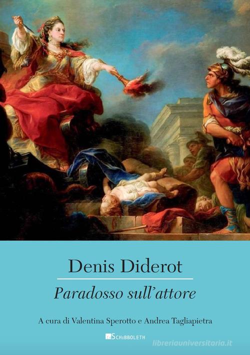 Paradosso sull'attore di Denis Diderot edito da Inschibboleth