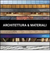 Architettura e materiali. Ediz. multilingue edito da Logos