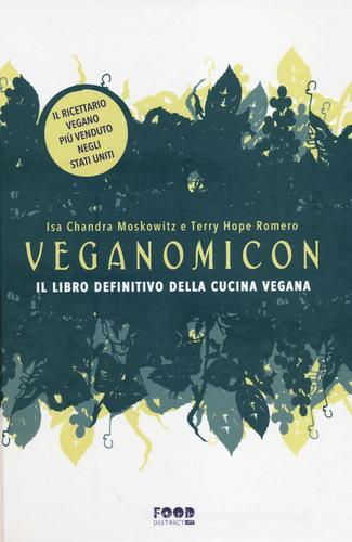 Veganomicon. Il libro definitivo della cucina vegana di Isa C. Moskowitz, Terry H. Romero edito da Ultra