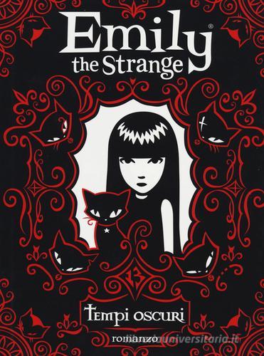 Tempi oscuri. Emily the strange di Rob Reger, Jessica Gruner edito da Magazzini Salani